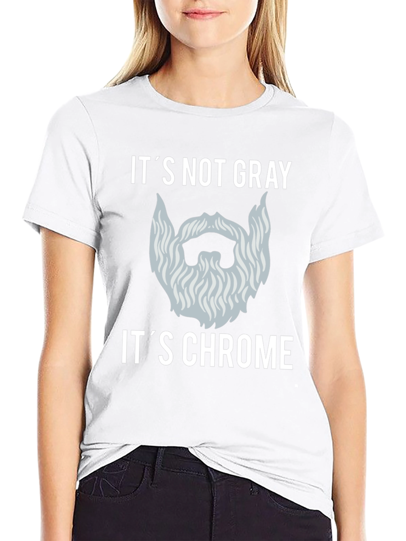 Its Not Gray Its Chrome Graphic T-Shirt