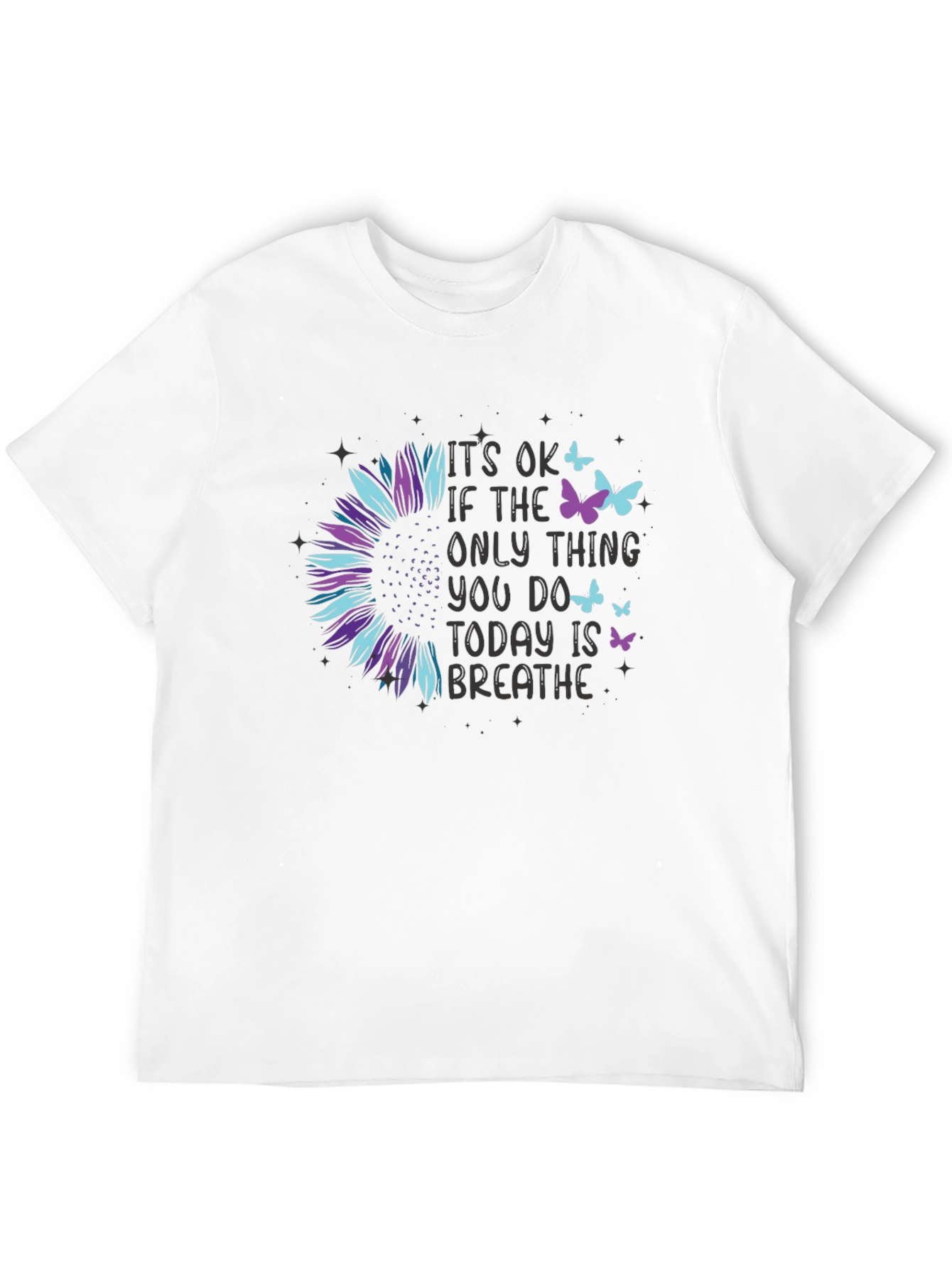 Its Ok to Breathe T-Shirt: Sunflower Graphic Tee