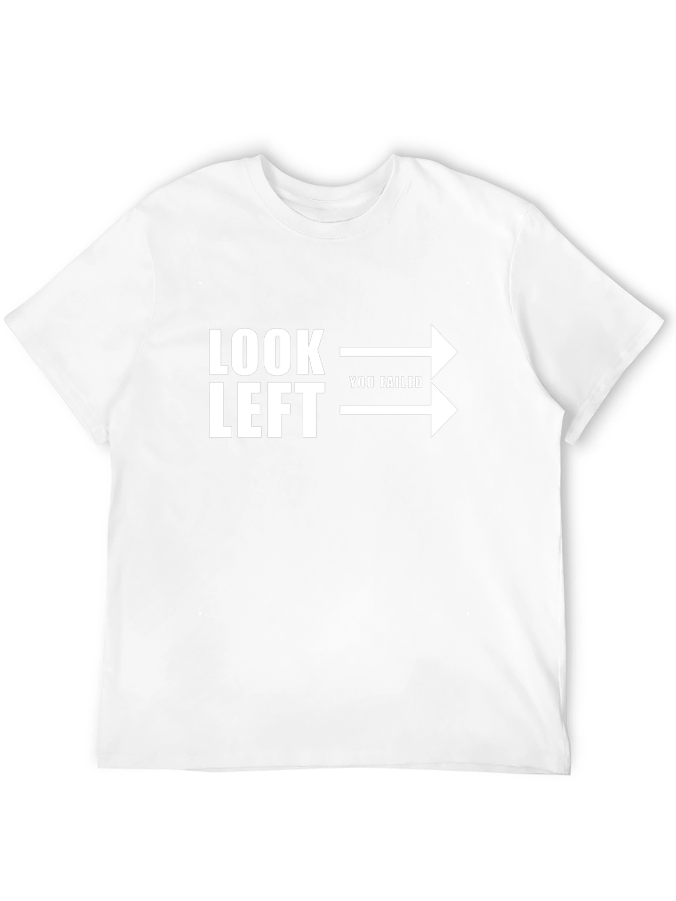 Look Left You Failed Graphic Tee - Black
