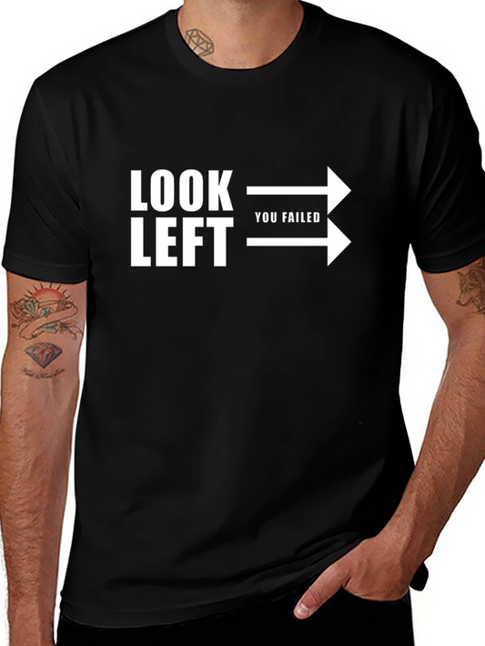 Look Left You Failed Graphic Tee - Black