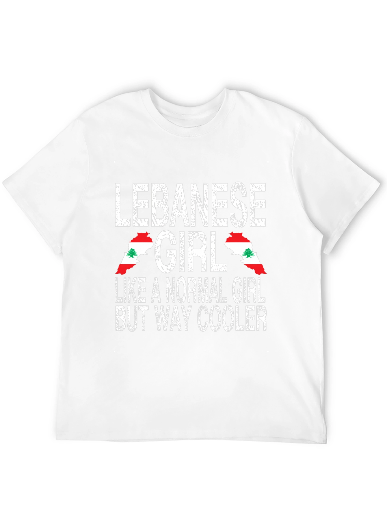 Lebanese Girl T-Shirt: Normal Girl But Way Cooler!