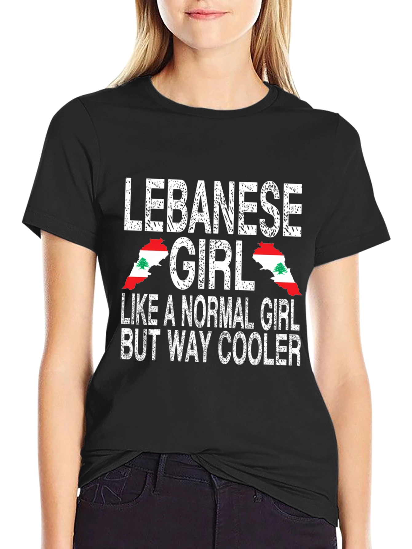 Lebanese Girl T-Shirt: Normal Girl But Way Cooler!