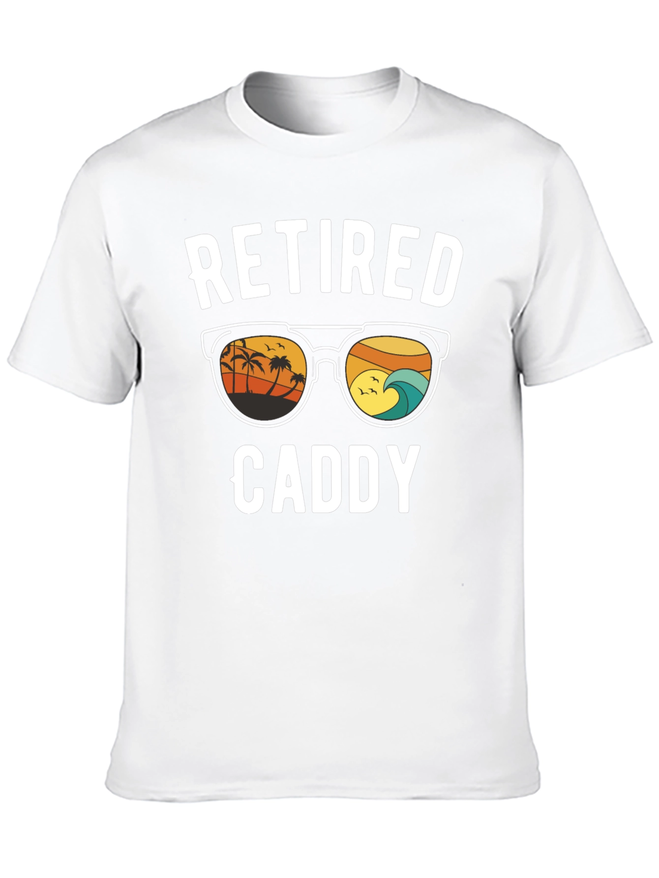 Retired Caddy T-Shirt - Beach Scene Sunglasses