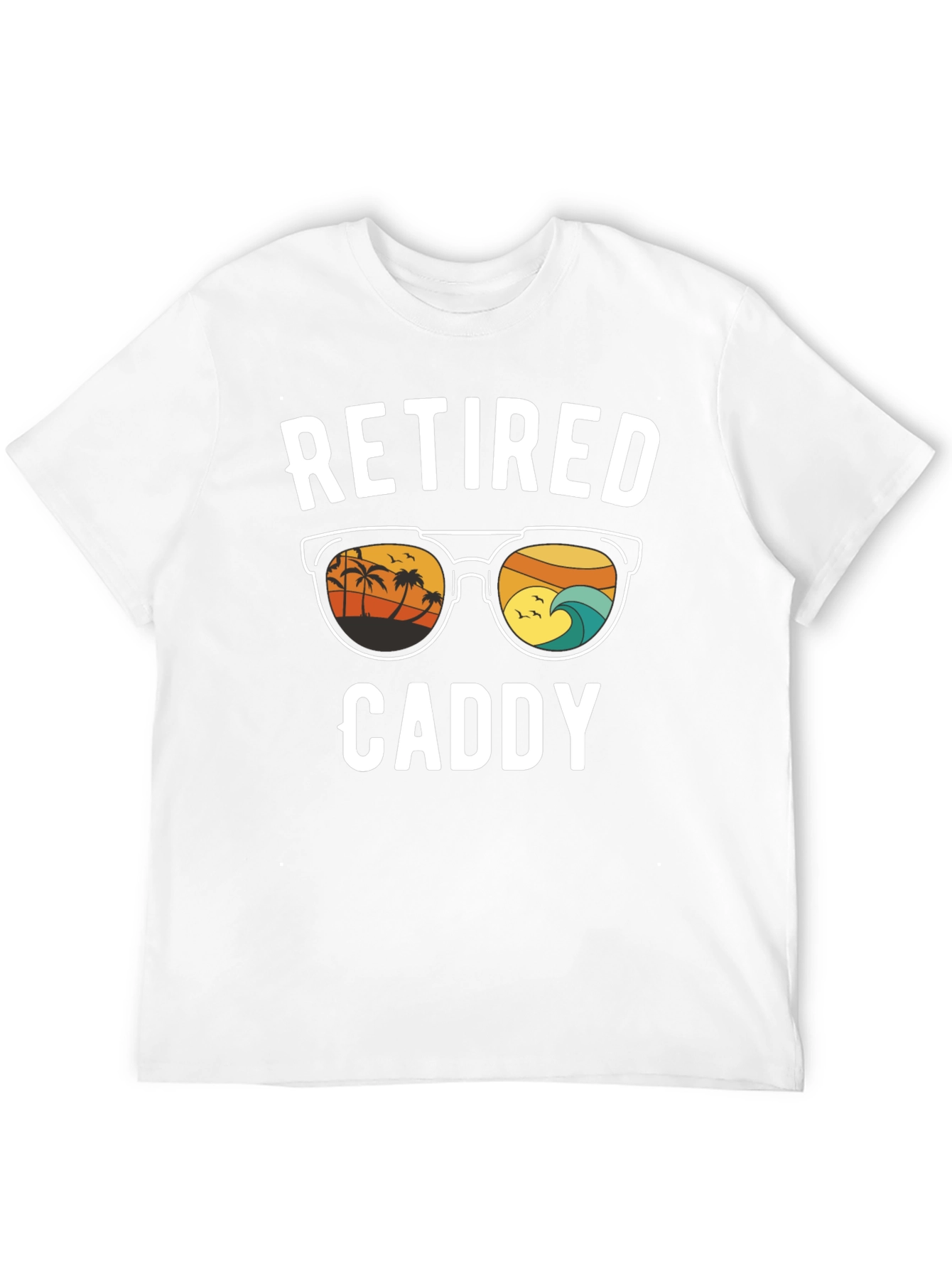 Retired Caddy T-Shirt - Beach Scene Sunglasses