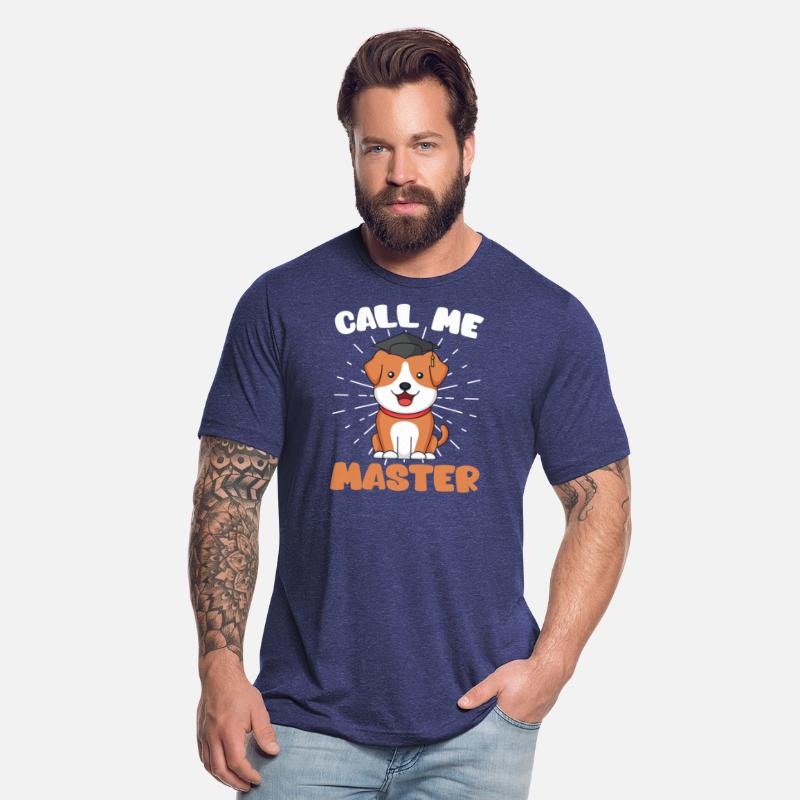 Call me master dog fan masters degree