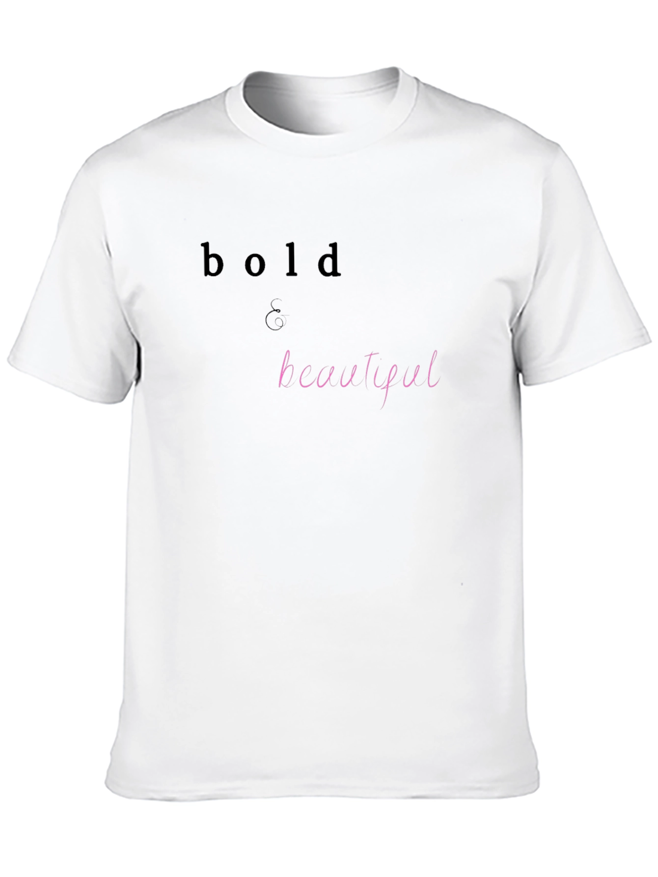 Bold & Beautiful Black T-Shirt