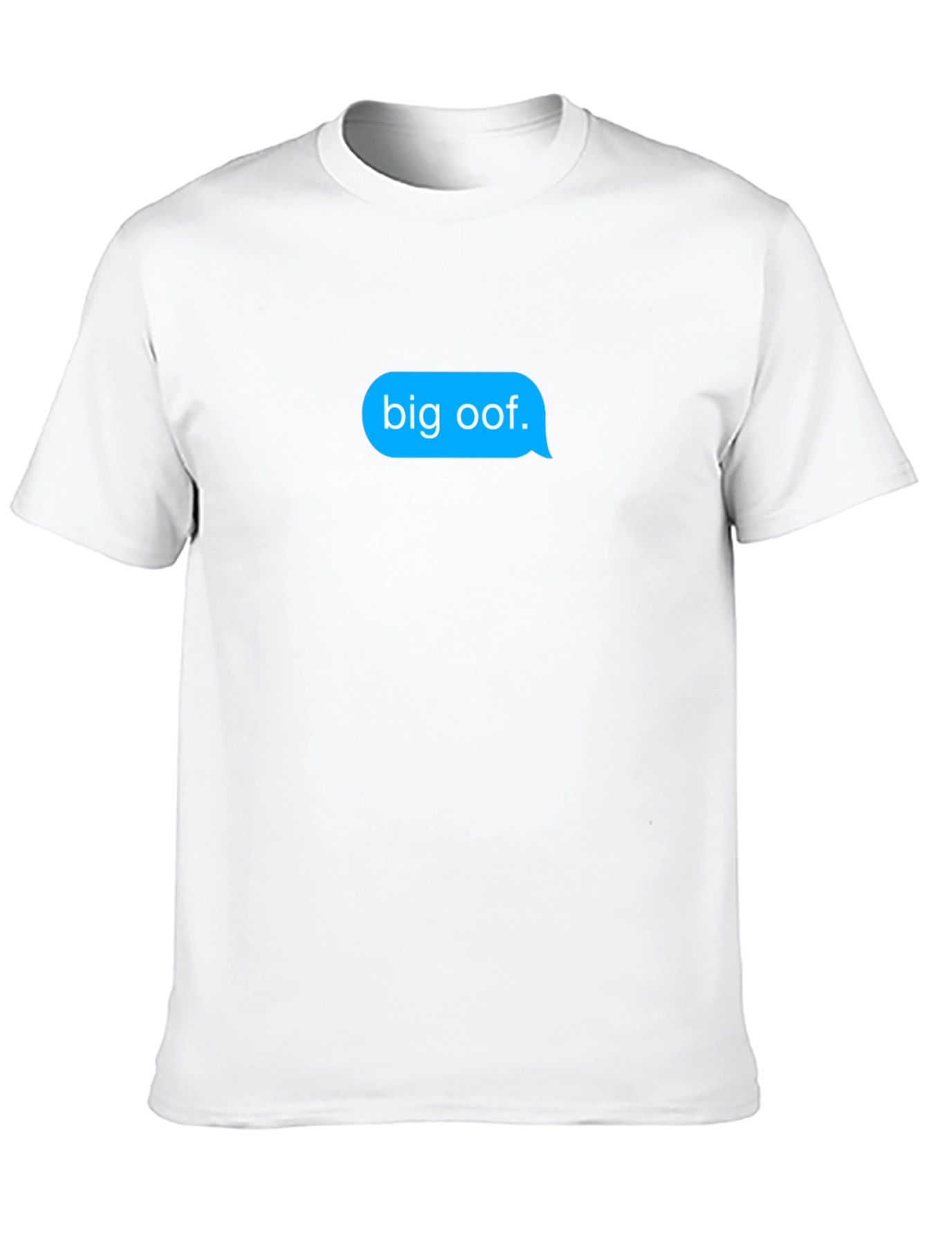 Big Oof T-Shirt - Funny Meme Text Message Tee