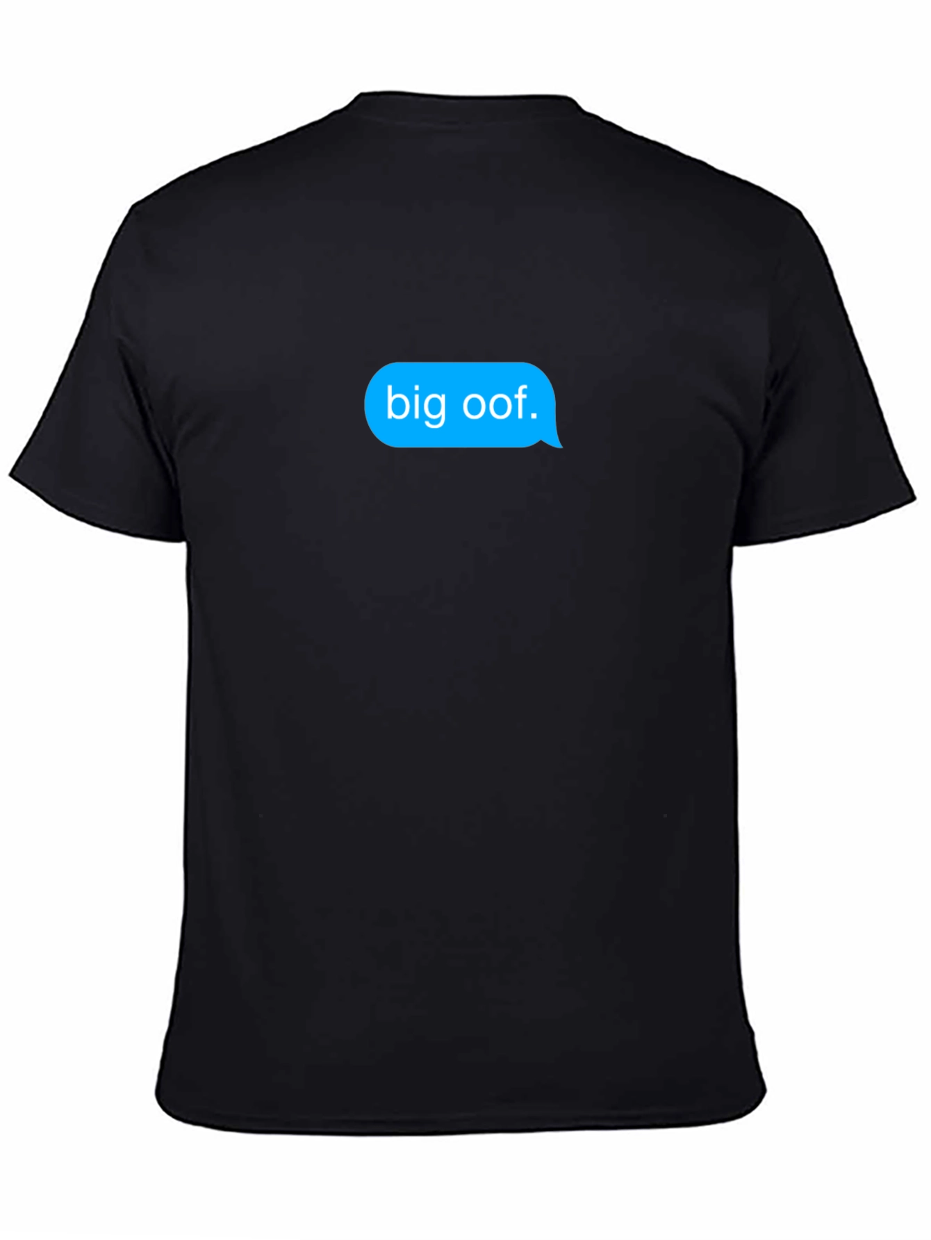 Big Oof T-Shirt - Funny Meme Text Message Tee