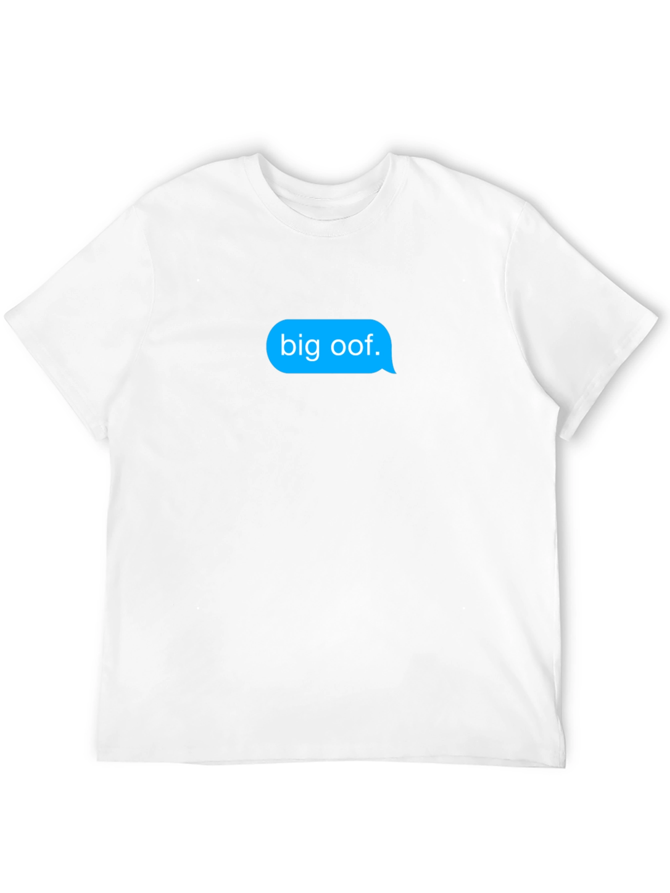 Big Oof T-Shirt - Funny Meme Text Message Tee