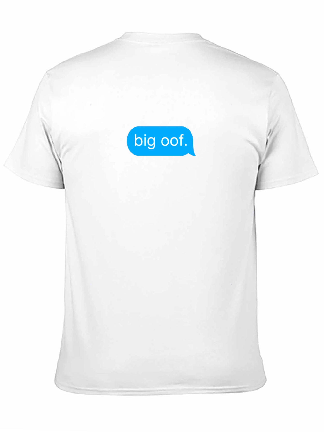 Big Oof T-Shirt - Funny Meme Text Message Tee