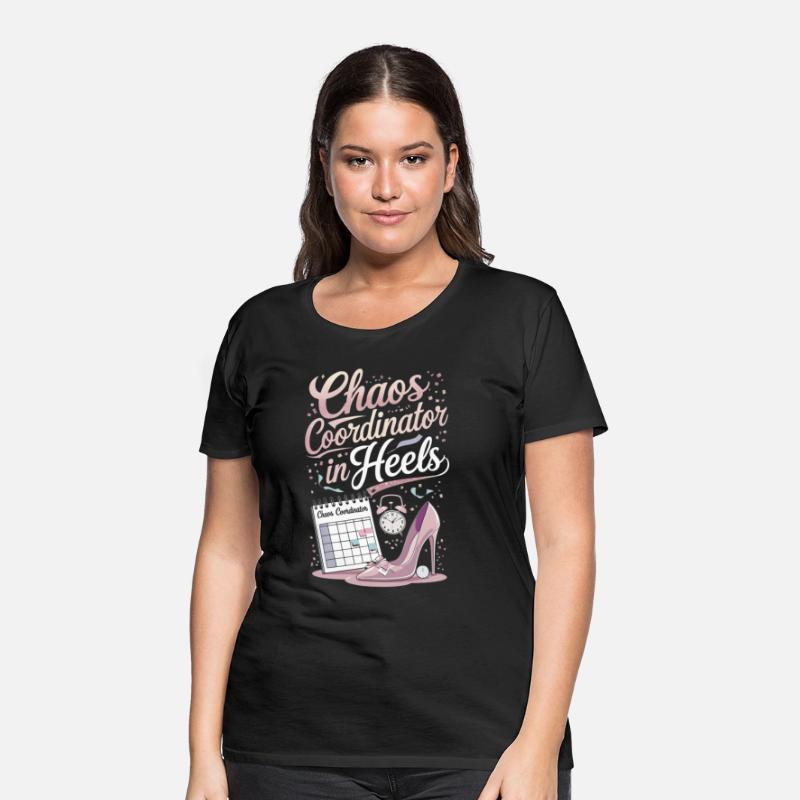 Chaos Coordinator in Heels – Event Planner T-Shirt