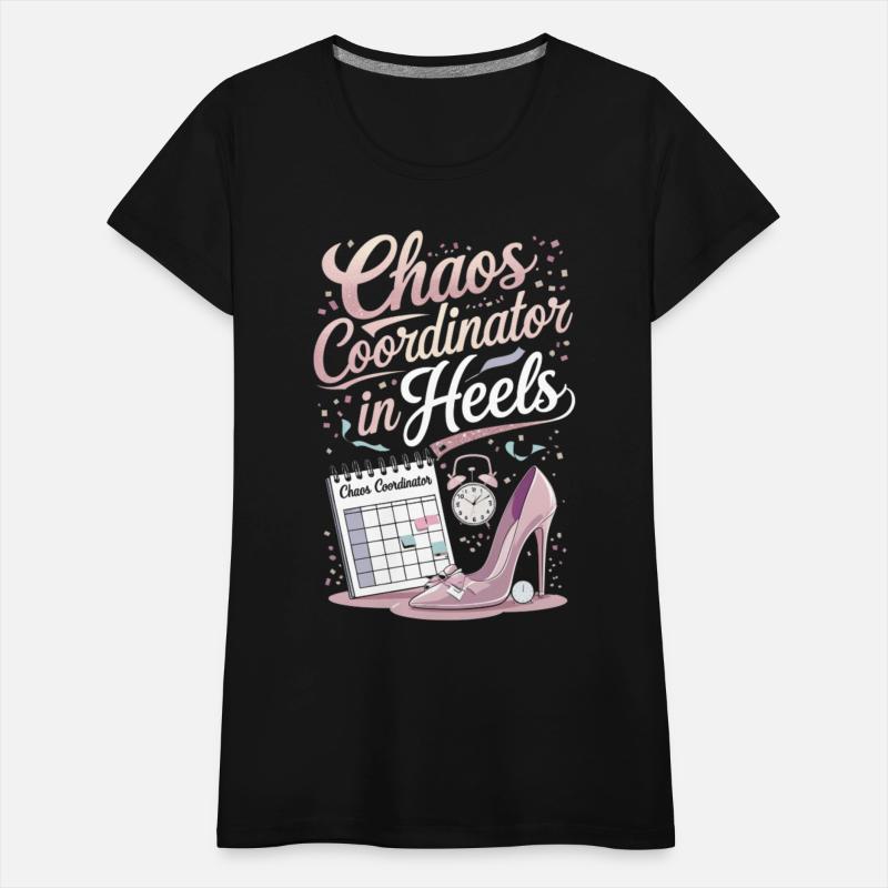 Chaos Coordinator in Heels – Event Planner T-Shirt