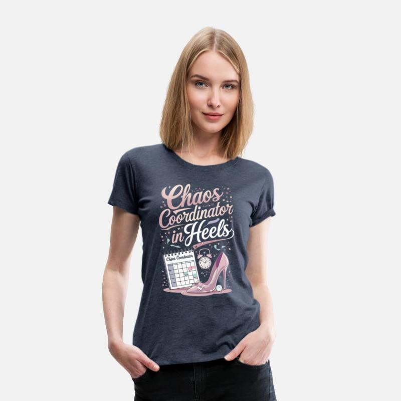 Chaos Coordinator in Heels – Event Planner T-Shirt
