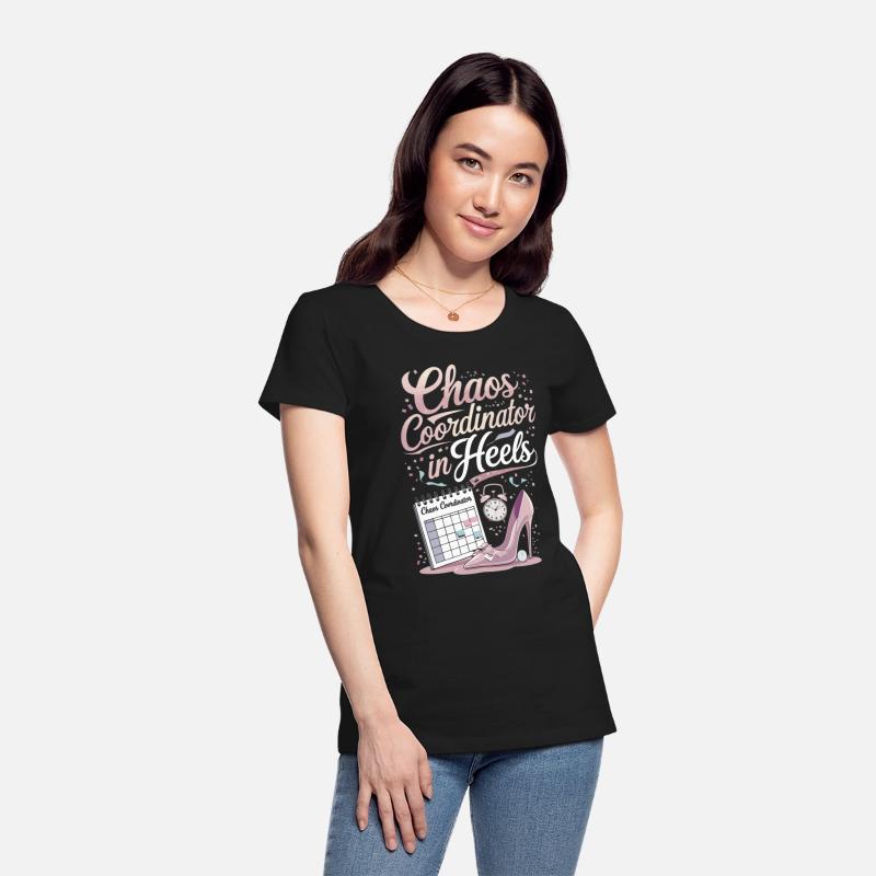 Chaos Coordinator in Heels – Event Planner T-Shirt