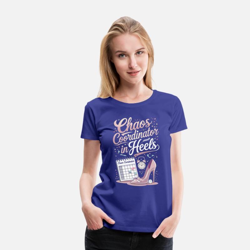 Chaos Coordinator in Heels – Event Planner T-Shirt