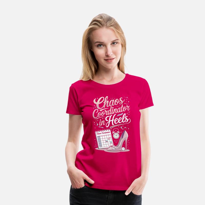 Chaos Coordinator in Heels – Event Planner T-Shirt
