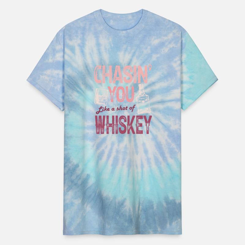 Chasing You Like A Shot Of Whiskey Whiskey Lover