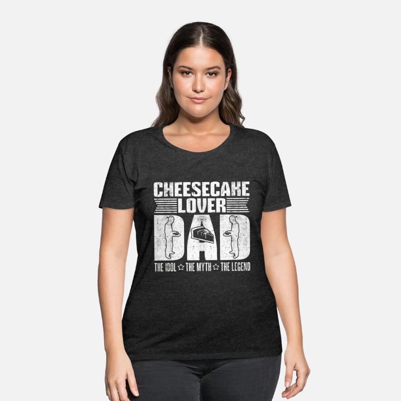 Cheesecake Lover Dad The Idol The Myth Sweet Food