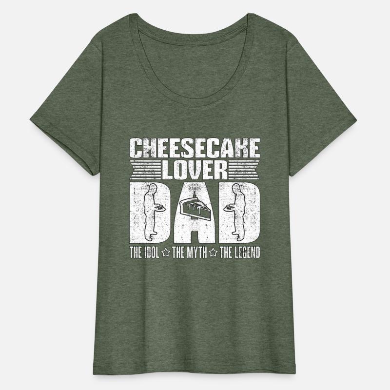Cheesecake Lover Dad The Idol The Myth Sweet Food