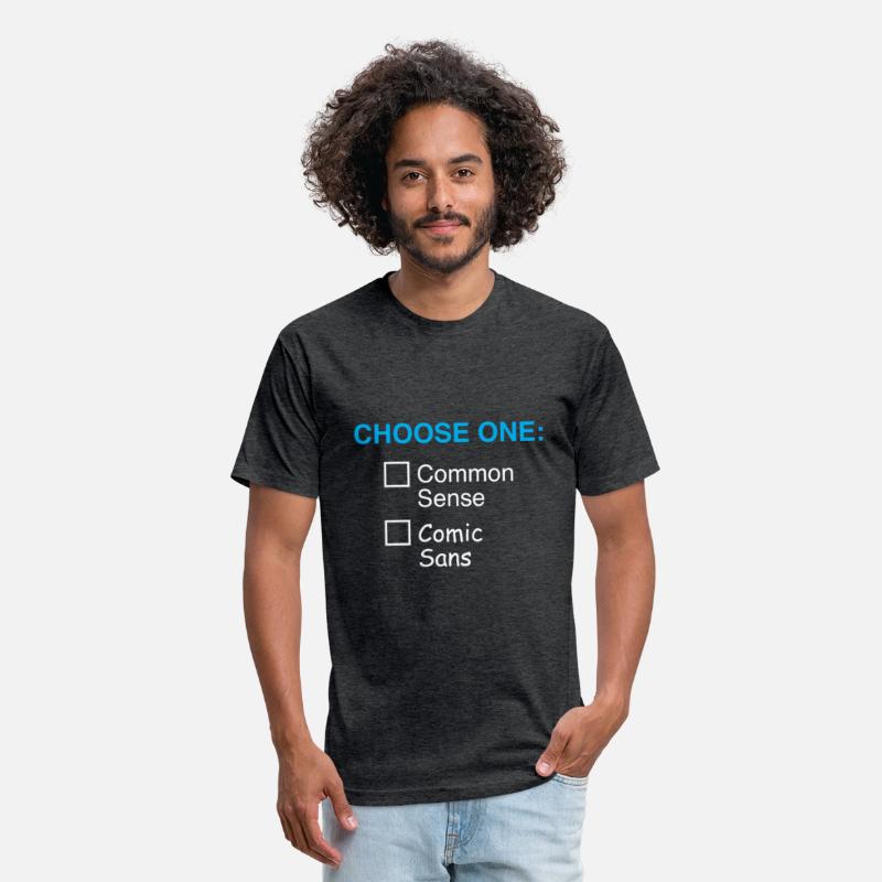 Comic Sans VS Common Sense Designer Tees