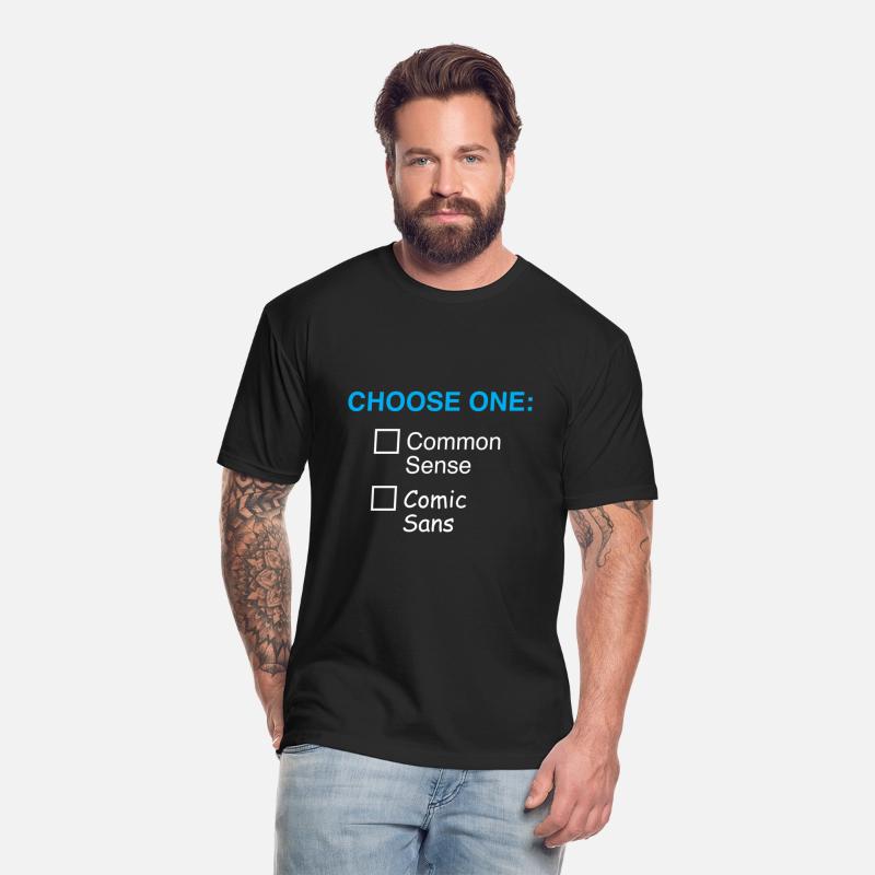 Comic Sans VS Common Sense Designer Tees