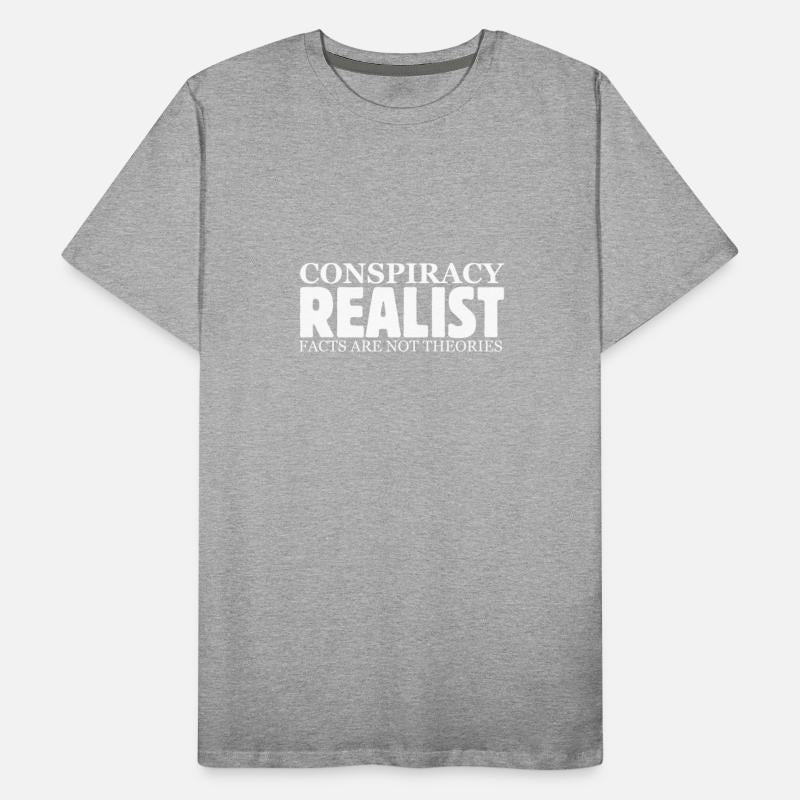 Conspiracy Realist Facts Are Not Theories Hoax Ill