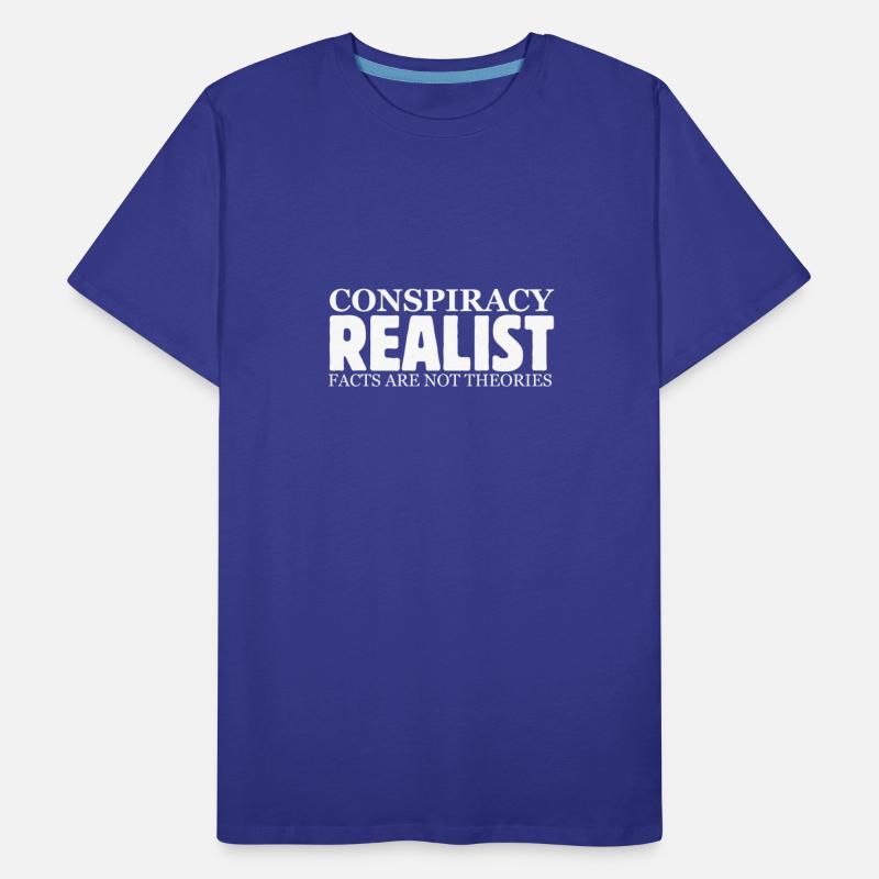 Conspiracy Realist Facts Are Not Theories Hoax Ill