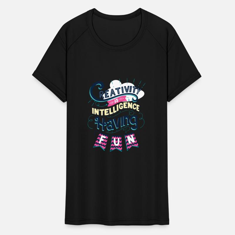 creativity is intelligence having fun