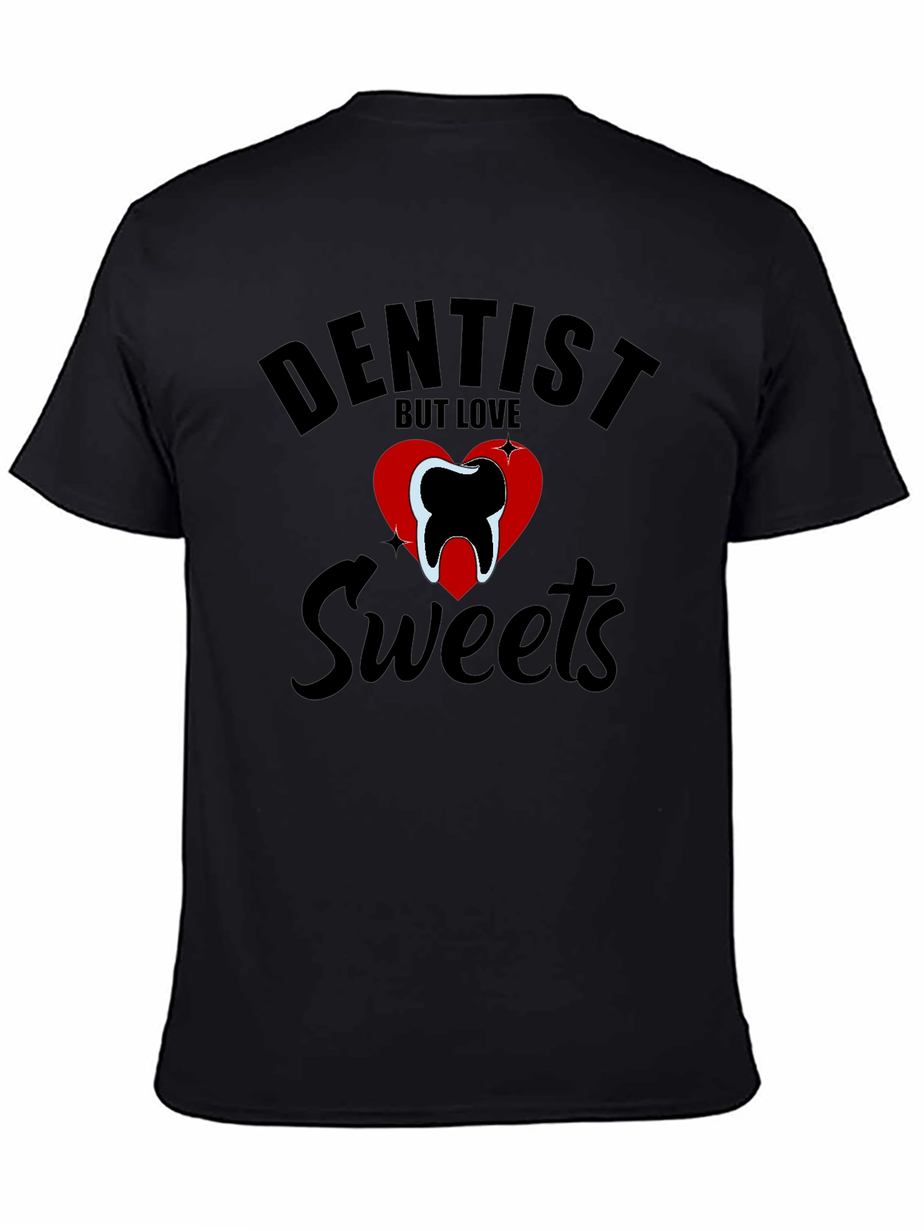 Dentist Love Sweets Graphic Tee