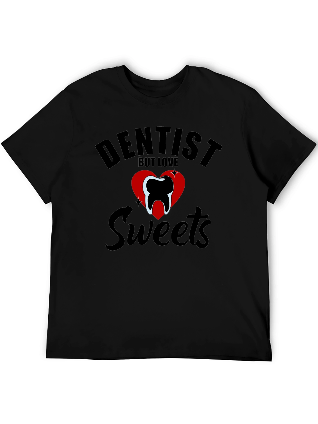 Dentist Love Sweets Graphic Tee