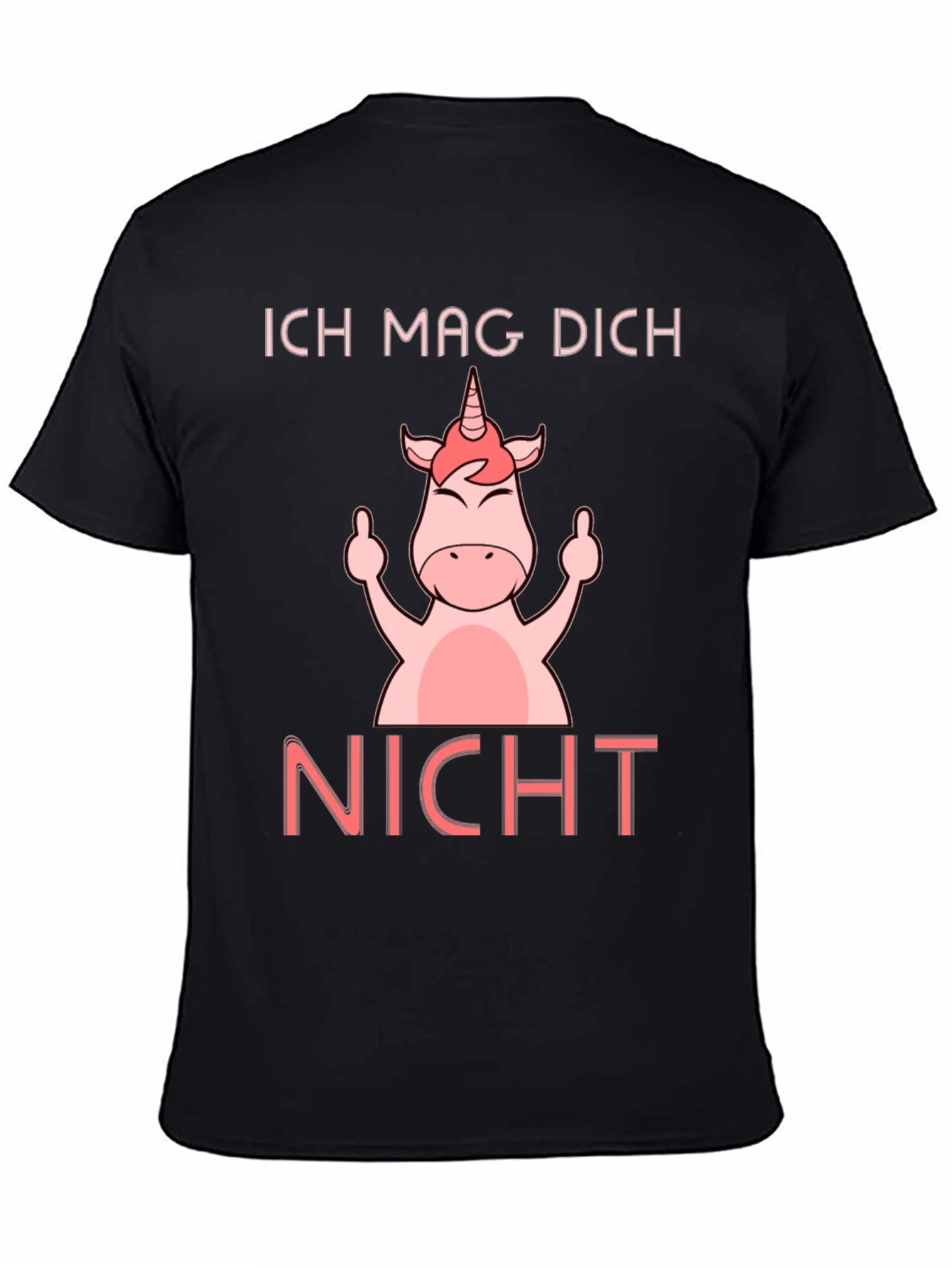 Ich Mag Dich Nicht Unicorn T-Shirt