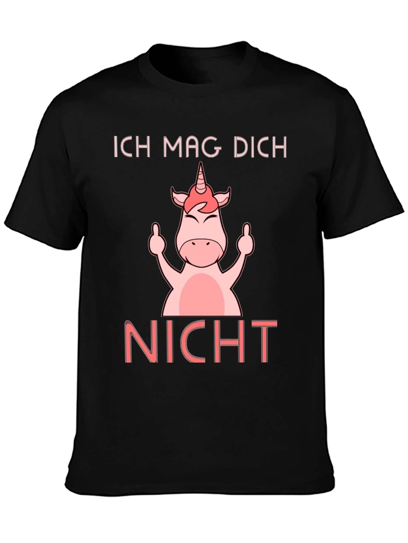 Ich Mag Dich Nicht Unicorn T-Shirt
