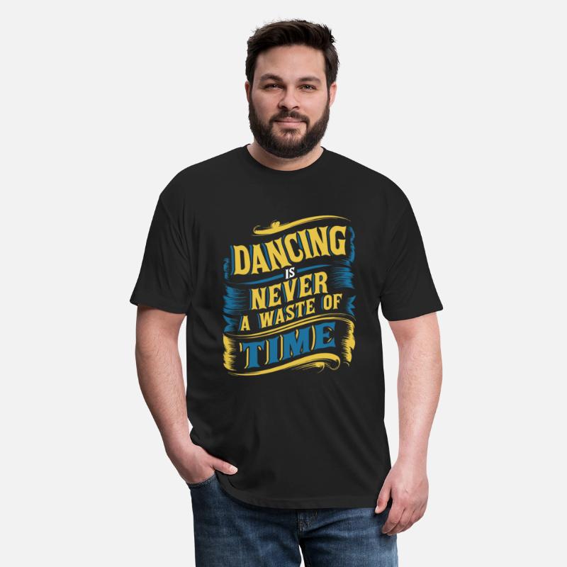 Dancing Is Never A Waste Of Time