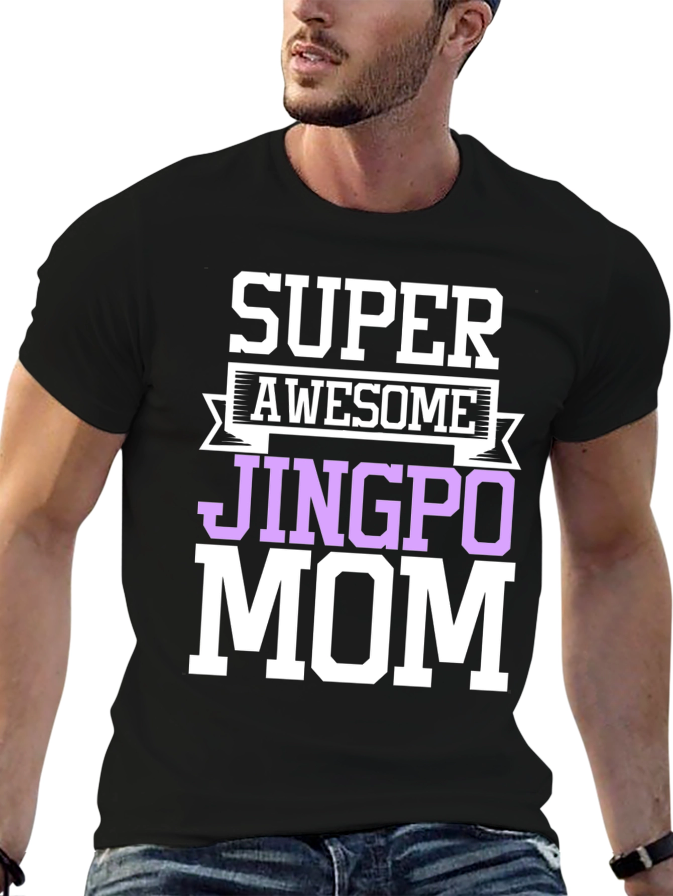 Super Awesome Jingpo Mom T-Shirt