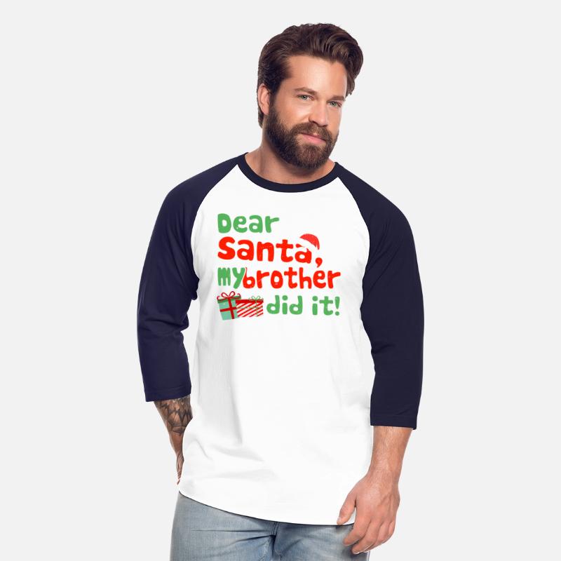 Dear Santa My Brother Did It Funny Christmas Theme
