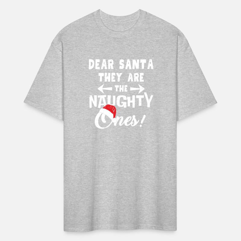 Dear Santa They Are The Naughty Ones