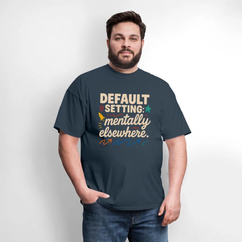 Default Setting: Mentally Elsewhere