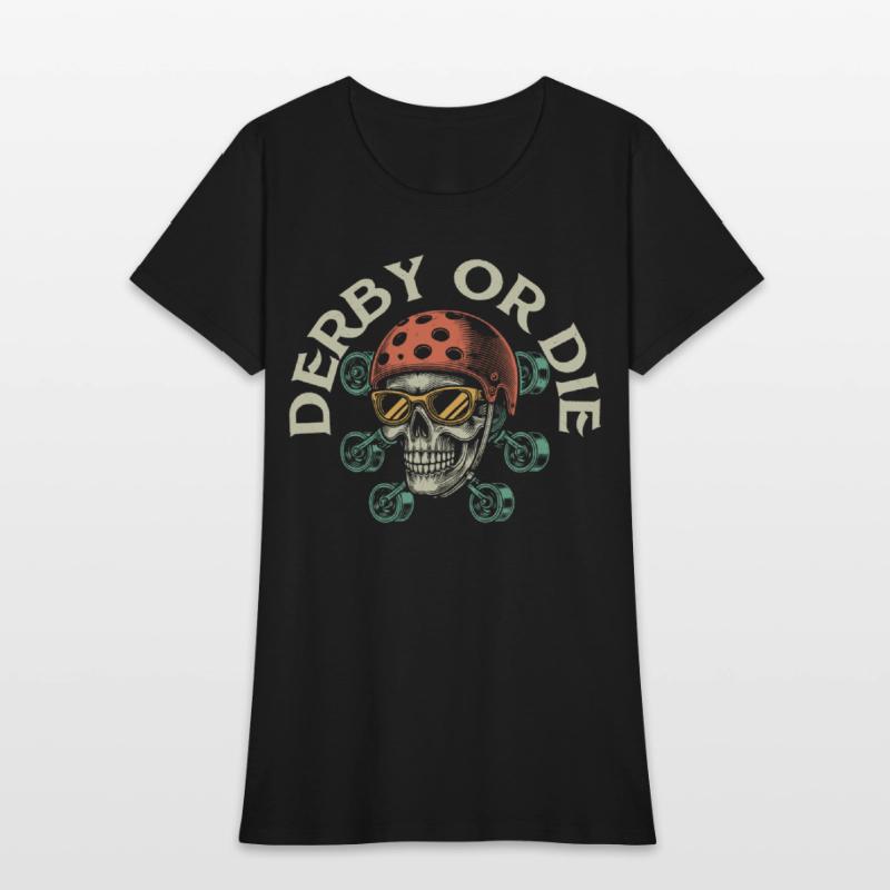 Derby Or Die Skating Roller Derby