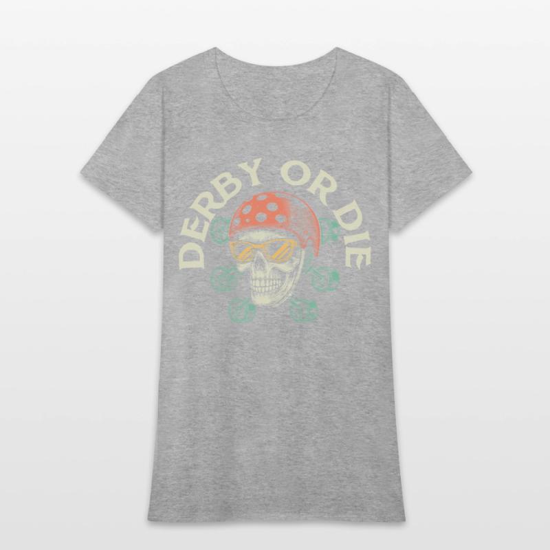 Derby Or Die Skating Roller Derby