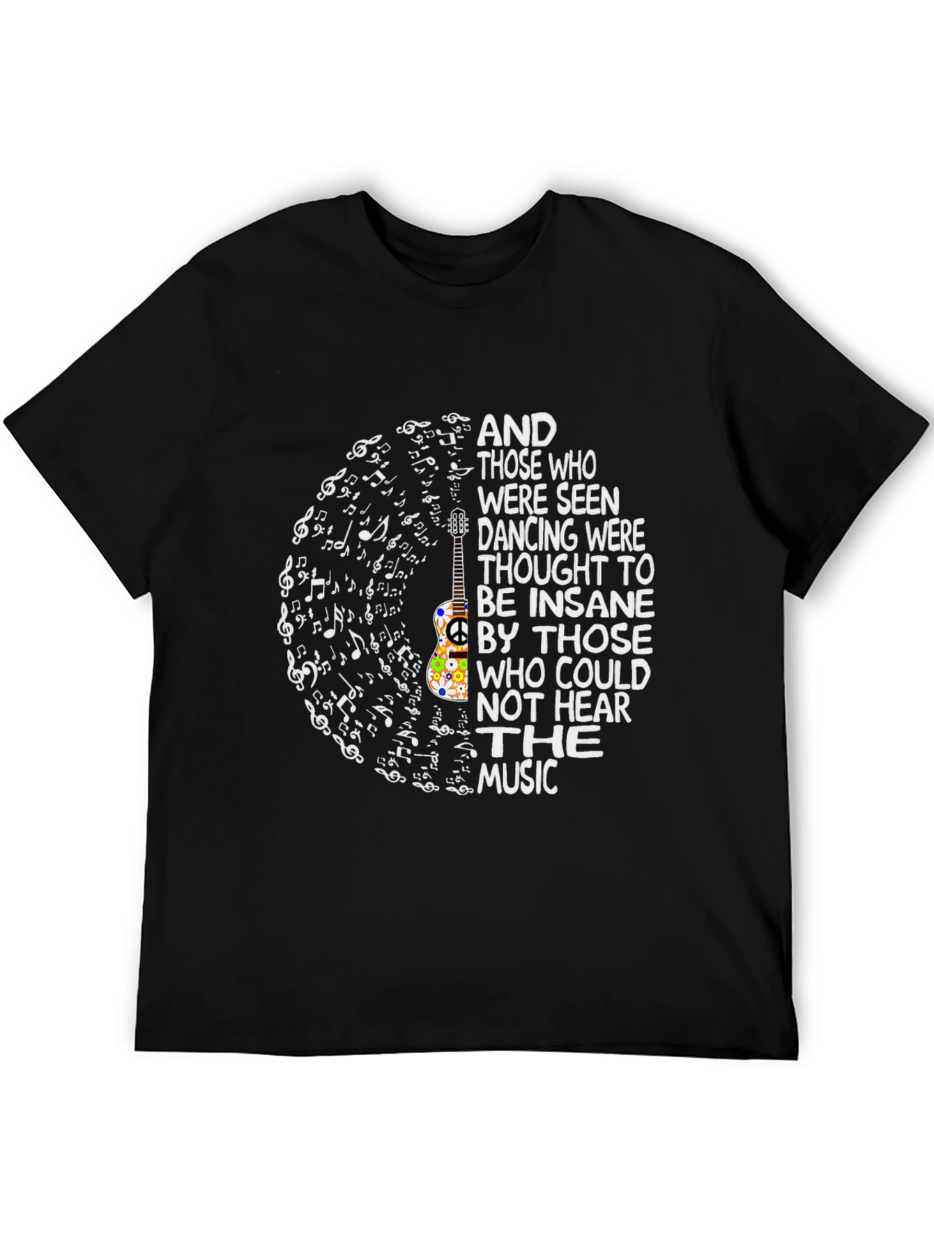Music Lover T-Shirt - Dancing Insane Quote Tee