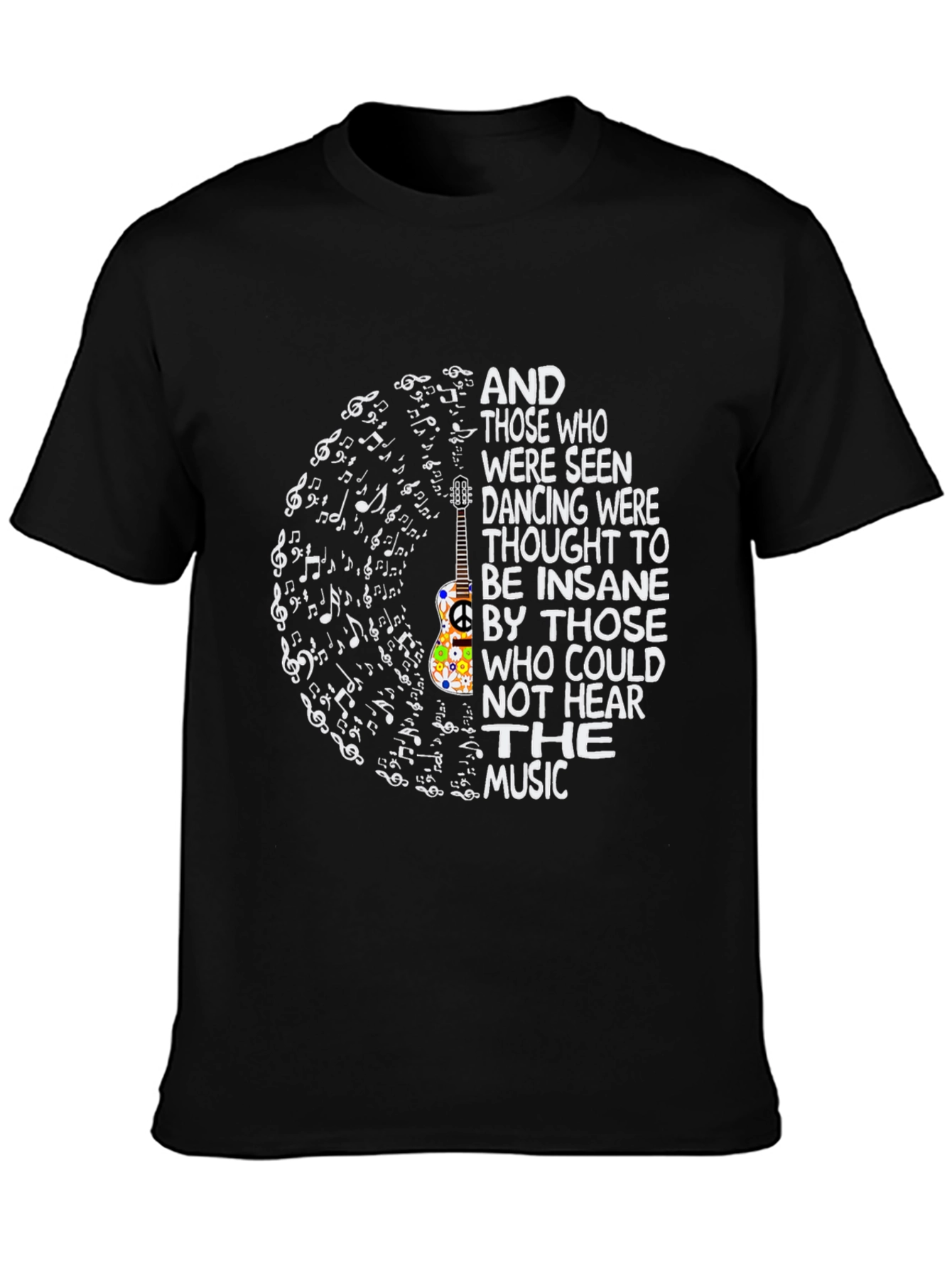 Music Lover T-Shirt - Dancing Insane Quote Tee