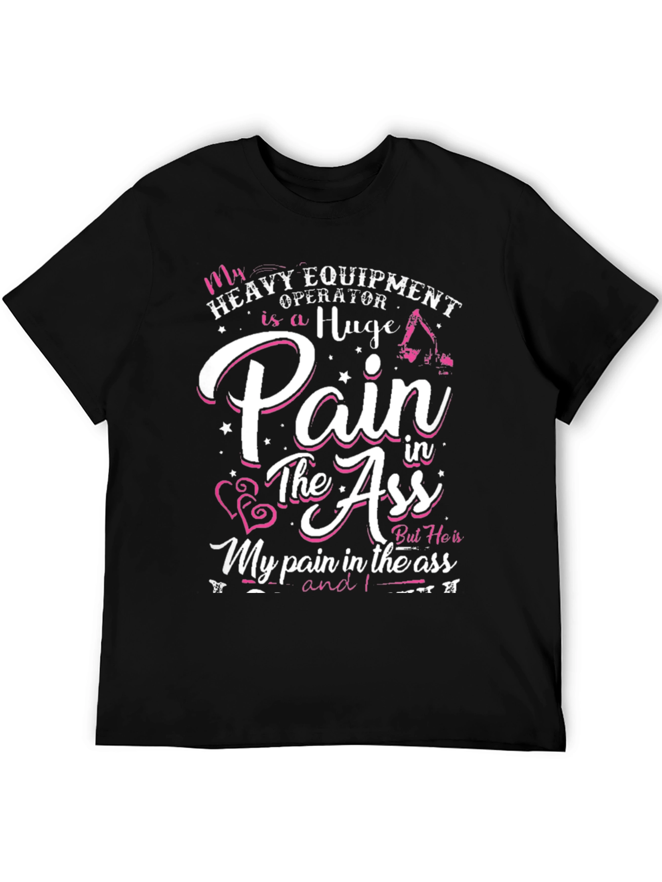 Funny Heavy Equipment Operator T-Shirt