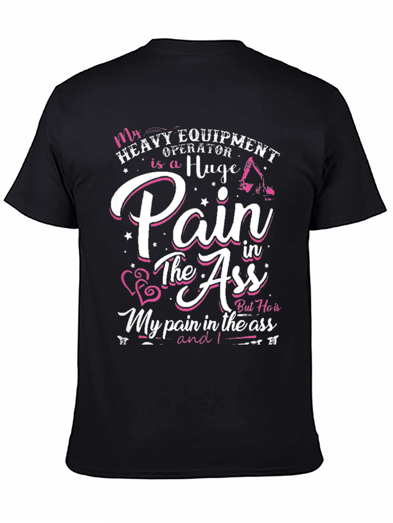 Funny Heavy Equipment Operator T-Shirt