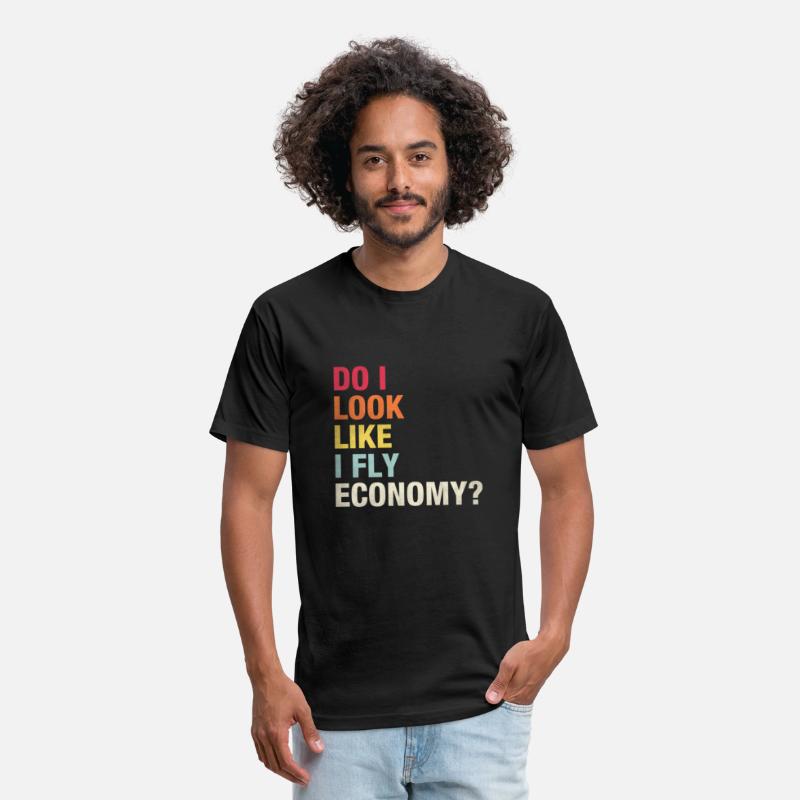 Do I Look Like I Fly Economy Vintage Traveling