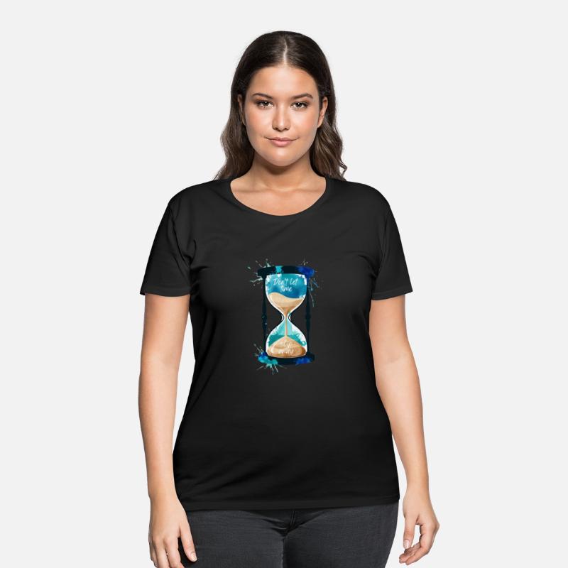 Don't Let Time Slip Away Hourglass Motivational