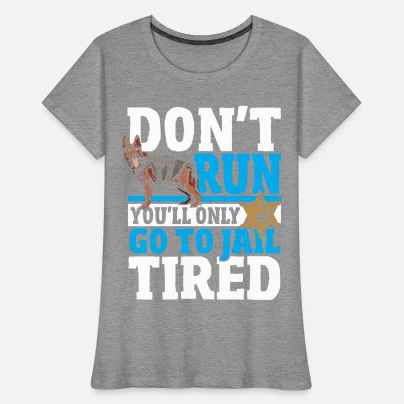 Don't Run You'll Only Go To Jail Tired. K9 Unit