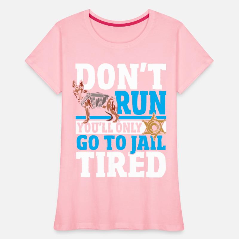Don't Run You'll Only Go To Jail Tired. K9 Unit