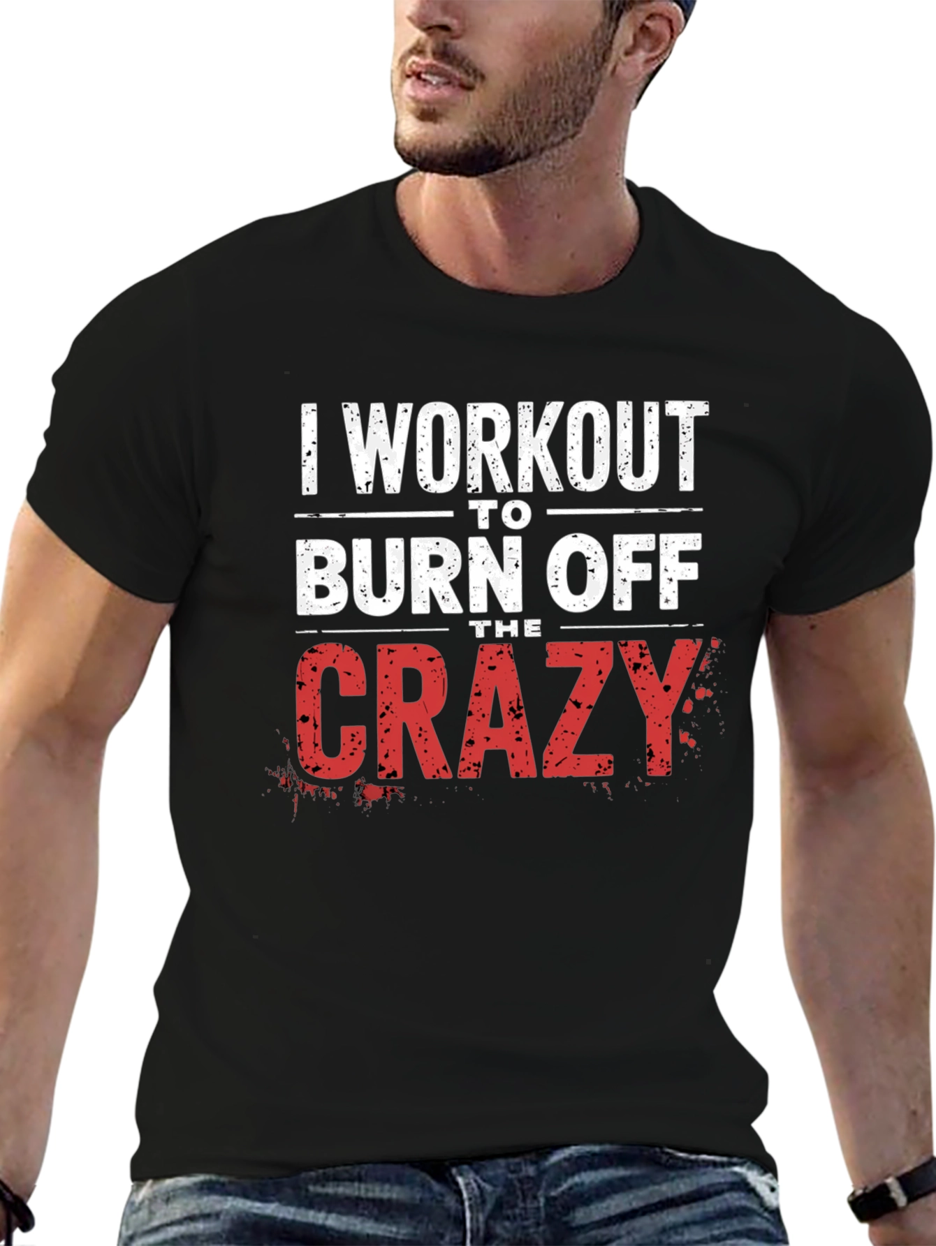 Workout to Burn Off the Crazy T-Shirt