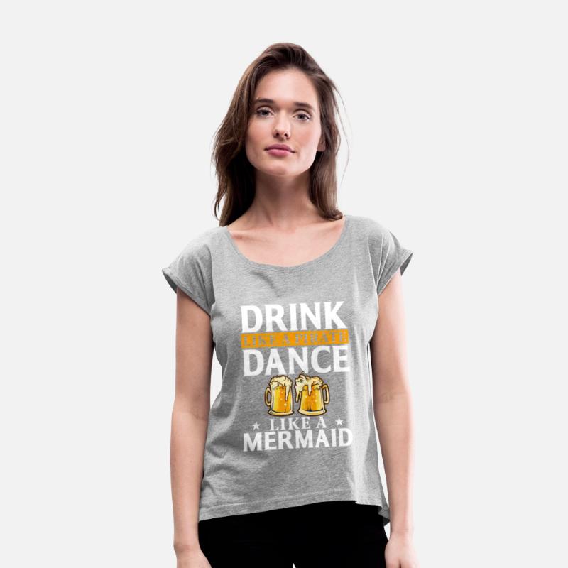 Drink Like A Pirate Dance Like A Mermaid