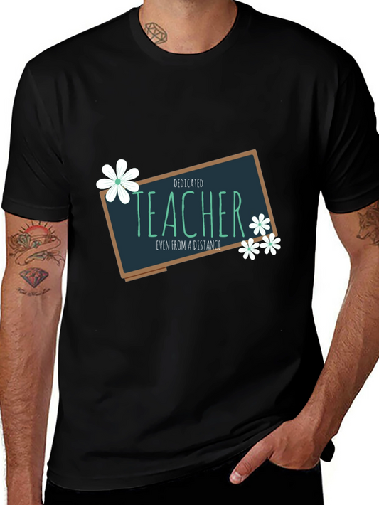 Dedicated Teacher T-Shirt - Even From a Distance